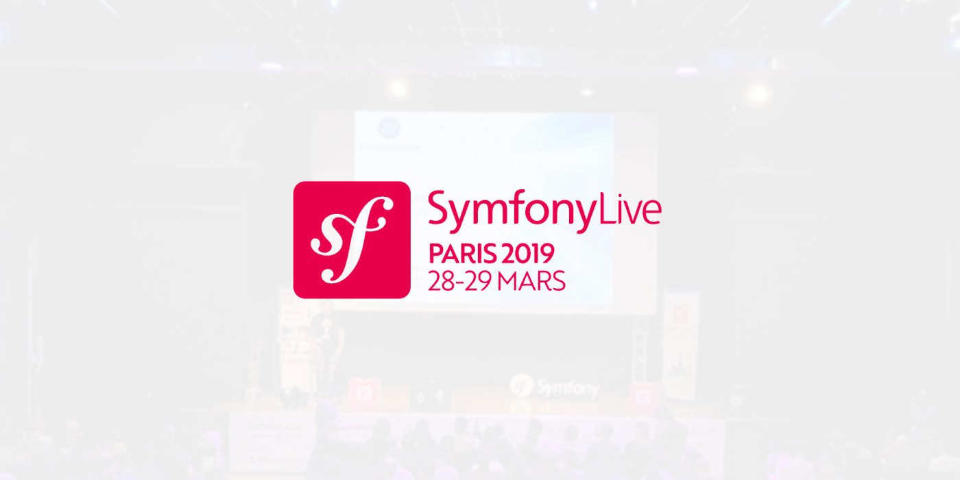 Retour sur le Symfony Live 2019 à Paris