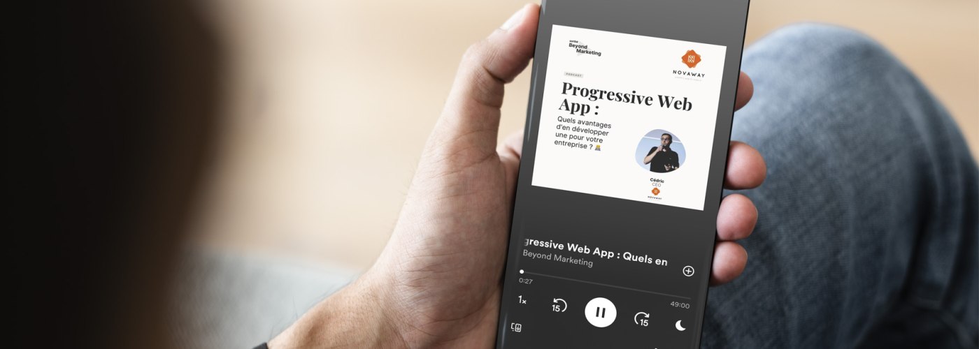 podcast agence novaway progressive web app